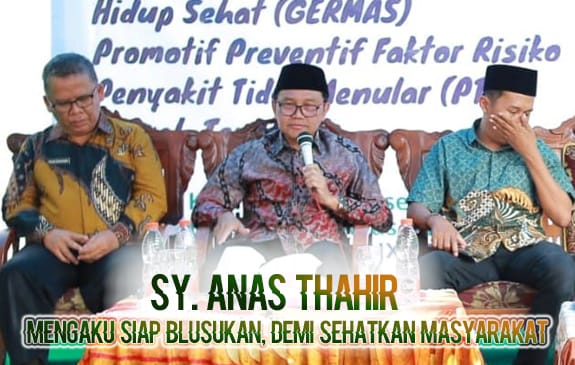 Sumber; Sy Anas Thahir dalam Acara Sosialisasi Germas bersama Kementerian KEsehatan RI 