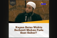 Khalid Basalamah Ungkap Imsak Tidak Ada Islam (Sumber: Tangkapan Layar Youtube @Bimbingan Salaf)