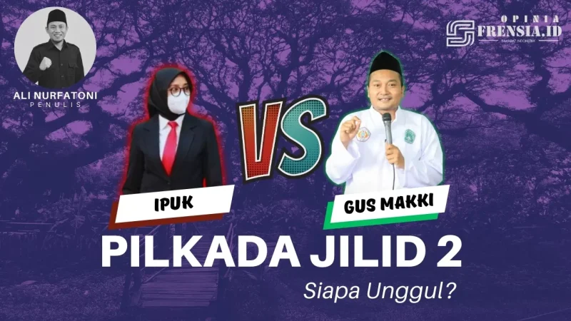 Ilustrasi Opini Ipuk Vs Gus Makki at Frensia.id