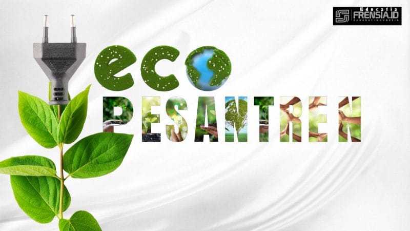 Eco-Pesantren, Cara PP Nurul Harmain Lombok Hadapi Krisis Iklim (Sumber: Canva)