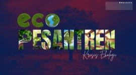 Gambar Eco-Pesantren, Dianggap Sebagai Cara Jitu Hadapi Krisisi Ekologi (Sumber: Canva)