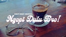 Gambar Dikit-Dikit Marah, Ngopi Dulu Bro! Rekomendasi Pakar (Sumber: BAJ/ Mashur Imam)
