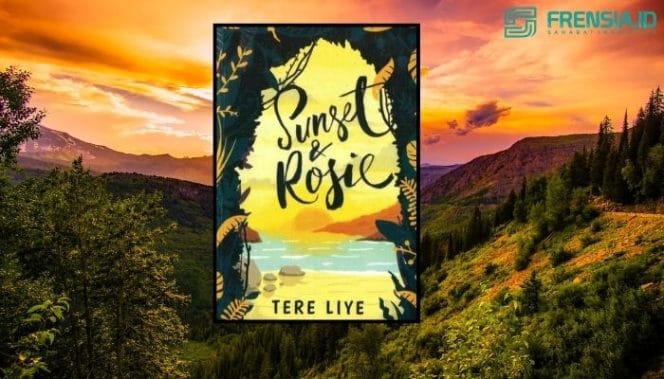 novel sunset dan rosie karya Tere Liye (Ilustrasi/Arif)
