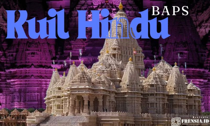 Ilustrasi Kuil Hindu BAPS Mencengangkan, 100 Hari saja Dikunjungi Lebih Sejuta Wisatawan (Sumber: istimewa/Frensia)