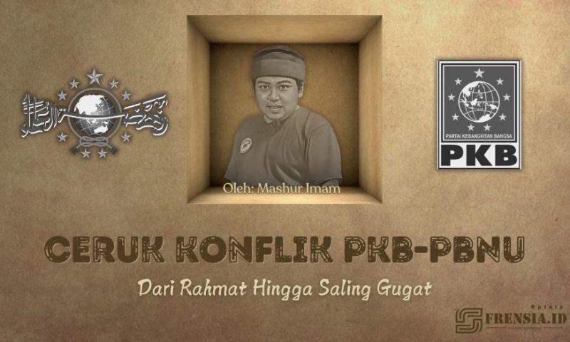 Ilustrasi Ceruk Konflik PKB-PBNU, Dari Rahmat Hingga Saling Gugat (Sumber: Grafis/Frensia)