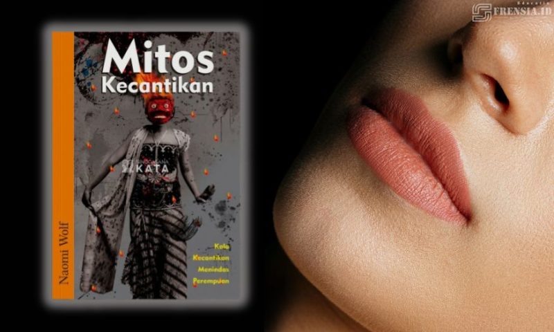 Gambar Mitos Kecantikan, Buku Naomi Wolf Cocok Bagi Perempuan Yang Hanya Senang Dandan (Sumber: Canva)