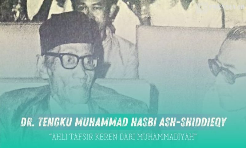 Gambar Ahli Tafsir Keren dari Muhammadiyah, Dr. Tengku Muhammad Hasbi Ash-Shiddieqy (Sumber: Istimewa)
