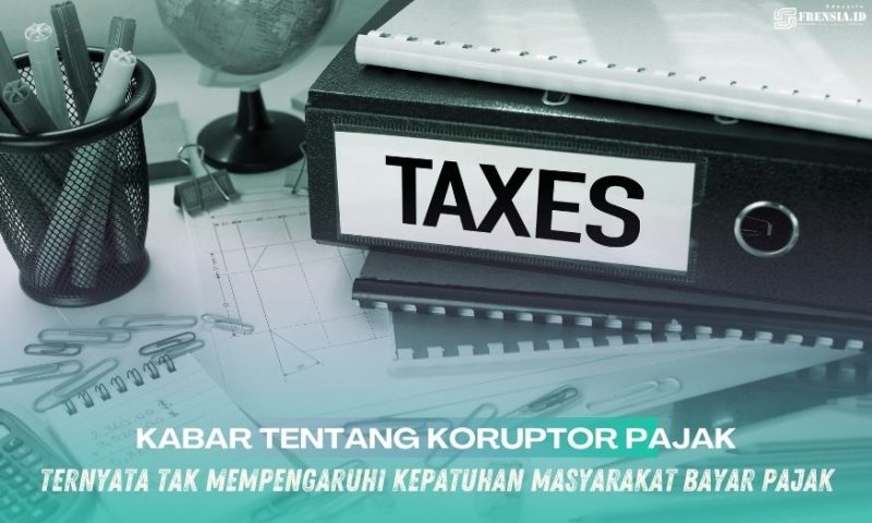 Gambar Kabar Tentang Koruptor Pajak, Ternyata Tak Mempengaruhi Kepatuhan Masyarakat Bayar Pajak (Grafis bya Canva)