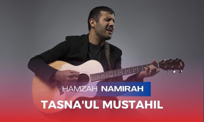Lagu Tasna'ul Mustahil: Karya Hamza Namira dan Semangat Berani Bermimpi (Sumber: Grafis/Istimewa)
