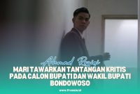 Gambar Mari Tawarkan Tantangan Kritis Pada Calon Bupati dan Wakil Bupati Bondowoso (Sumber: grafis/Frensia)