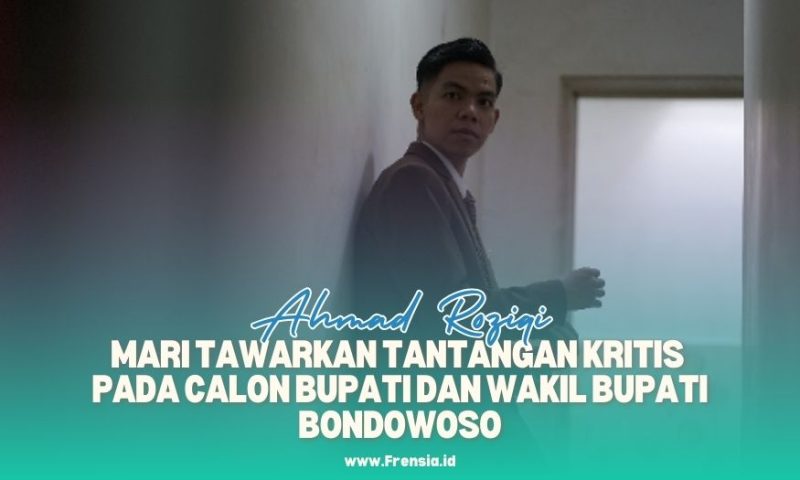 Gambar Mari Tawarkan Tantangan Kritis Pada Calon Bupati dan Wakil Bupati Bondowoso (Sumber: grafis/Frensia)