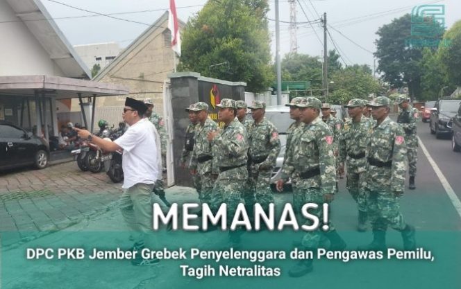 Memanas, DPC PKB Jember Grebek Penyelenggara dan Pengawas Pemilu, Tagih Netralitas (Sumber: Istimewa)