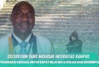 Gambar Transaksi Seksual Untuk Dapat Nilai Mata Kuliah Dari Dosennya, Sextortion Yang Merusak Integritas Kampus (Sumber: Grafis/Frensia)