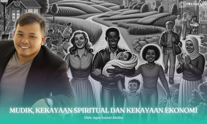 Gambar Mudik, Kekayaan Spiritual dan Kekayaan Ekonomi (Sumber: Grafis Frensia)